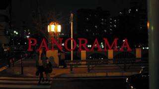 『PANORAMA』 予告編  7 /11［月］ 7 /15［金］21:00 ユーロスペース渋谷