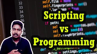 What is Scripting ? | Scripting Vs Programming Language in Tamil