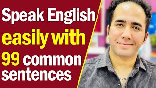 Speak English Easily - 99 Common Short Sentences to Speak English Fluently