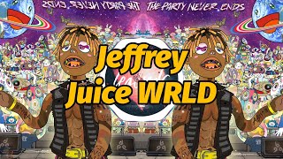 Juice WRLD - Jeffrey (Lyrics)