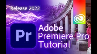 Premiere Pro - Tutorial for Beginners in 12 MINUTES!  [ 2022 version ]