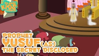 Prophet Stories In English | Prophet Yusuf (AS) Secret Disclosed | Part 5 | Stories Of The Prophets