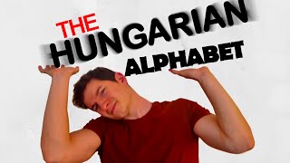 The Hungarian Alphabet