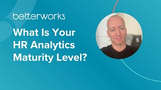 HR Analytics Maturity: How to Level Up Quickly