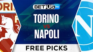 Torino vs Napoli | Serie A Expert Predictions, Free Picks \u0026 Best Bets