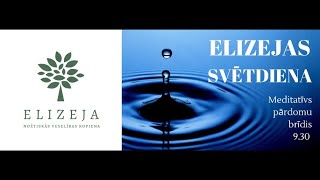 Elizejas svētdiena – 11.SV. PĒC TRĪSVIENĪBAS SVĒTKIEM