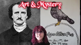 Art & Mystery || Edgar Allan Poe: Natural Causes or Foul Play?