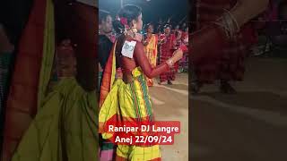 RANIPAR DJ LANGRE ANEJ