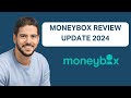 Moneybox Review Update 2024