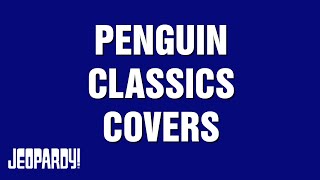 Penguin Classics | Category | JEOPARDY!