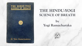 The Hindu-Yogi Science of Breath (1903) by Yogi Ramacharaka
