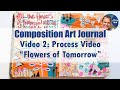 Composition Art Journal Part 2: Process Video 