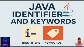 7. Java Keywords and Identifiers