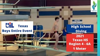 2021 Texas UIL High School Diving - Region 4 6A - Boys 1 Meter Springboard Diving