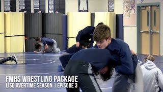 FMHS Wrestling Package | LISD Overtime S1E3