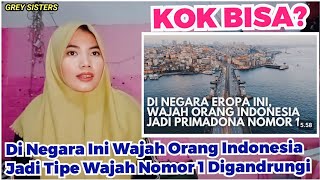 WAJAH INDONESIA JADI FAVORIT❗DI NEGARA EROPA INI WAJAH ORANG INDONESIA JADI PRIMADONA!!