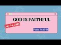 Sunday school Lesson - God Is Faithful- July 14, 2024