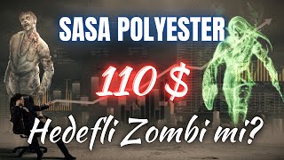 IS SASA POLYESTER A ZOMBIE WITH A 110 DOLLAR TARGET?