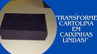 Caixinhas Criativas Para Todas as Ocasiões!