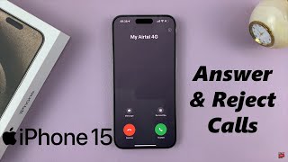 How To Answer & Reject Calls On iPhone 15 & iPhone 15 Pro