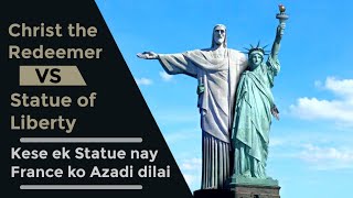 Statue of Christ the Redeemer VS Statue of Liberty | This statue brought independence to France