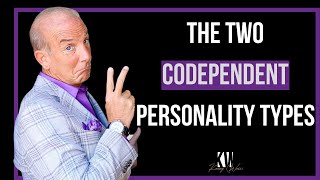 The Two Codependent Personalities: Why You Need To Know About Both