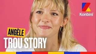 Angèle - Trou Story