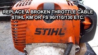 How To Repair Stihl 4Mix KM FS 90 110 130 With Failed Throttle Cable