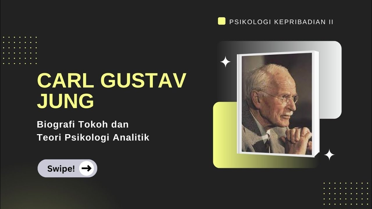 Teori Psikologi Analitik Dan Biografi (Carl Gustav Jung) | Psikologi ...