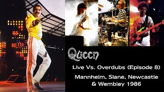 Queen  - Mannheim, Slane, Newcastle & Wembley 1986 - Live vs. Overdubs (Episode 8)