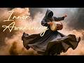 Psychedelic Dervish Music for Deep Meditation & Inner Awakening Vibes