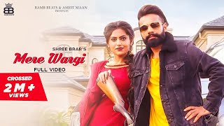 Mere Wargi (Official Video) : Shree Brar Ft Raavi Bal | Punjabi Song