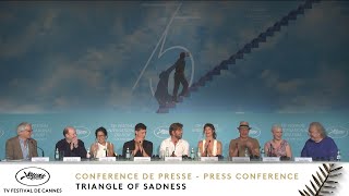 TRIANGLE OF SADNESS - PRESS CONFERENCE - EV - CANNES 2022