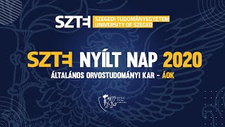 SZTE Általános Orvostudományi Kar - SZTE Online Nyílt Nap 2020