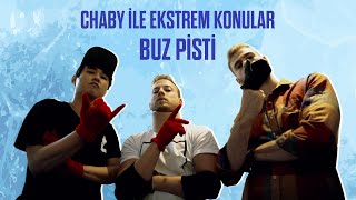 CHABY HAN İLE EKSTREM KONULAR #4 - BUZ PİSTİ