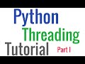 Python Threading Tutorial 1