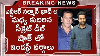 Secret Deal Between Jr.NTR And Salman Khan | Jr.NTR Vs Salman Khan