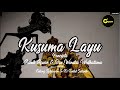 KUSUMA LAYU - GAPERO CREATIVE ( VOCAL GILANG SATYAWAN & KI TANTUT SUTANTO ) [[ O F F I C I A L ]]