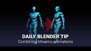 Daily Blender Secrets - Combining Mixamo Animations