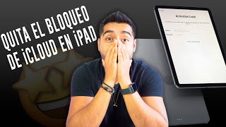 Eliminar el Bloqueo de ACTIVACIÓN de iCloud en iPad