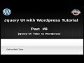 How to use jQuery UI with wordpress for beginners from scratch -  jQuery Tabs with Wordpress