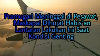 Pramugari Meninggal di Pesawat, Maskapai Dihujat Habis\