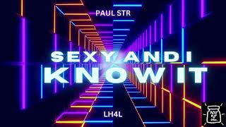 Paul STR, LH4L - Sexy And I Know It (Official Visualizer)