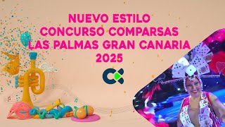 NUEVO ESTILO | Concurso de Comparsas | Las Palmas Gran Canaria 2025