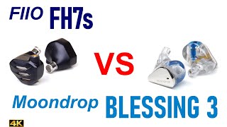 FIIO FH7s vs Moondrop Blessing 3