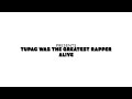 Mr.ShowBiz - Tupac was the greatest rapper alive (Lyric Video) (Lyric Video)