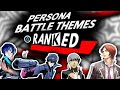 Ranking the Persona Battle Themes from Worst to Best