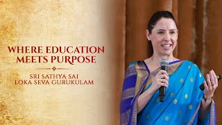 Where Education Meets Purpose || Sri Sathya Sai Loka Seva Gurukulam