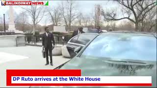 Breaking News: DP Ruto arrives at the White House