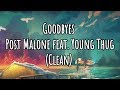 Post Malone - Goodbyes (Clean - Lyrics) ft. Young Thug